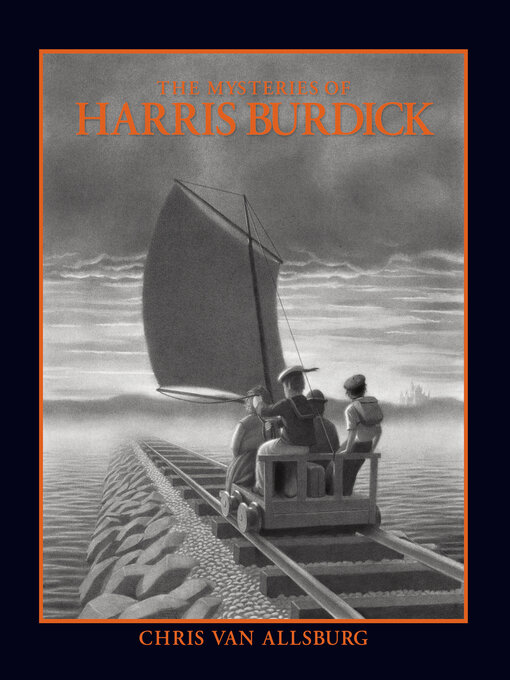 Title details for The Mysteries of Harris Burdick by Chris Van Allsburg - Wait list